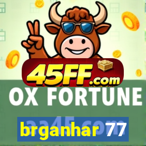 brganhar 77